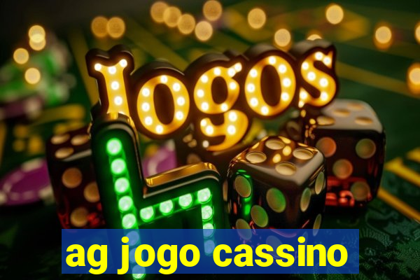 ag jogo cassino