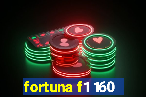 fortuna f1 160