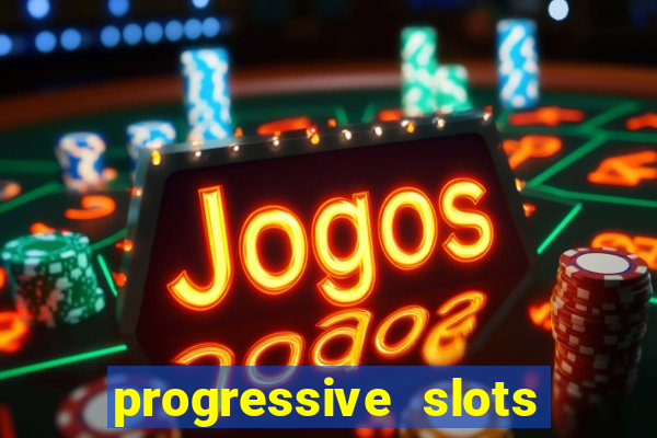 progressive slots in vegas