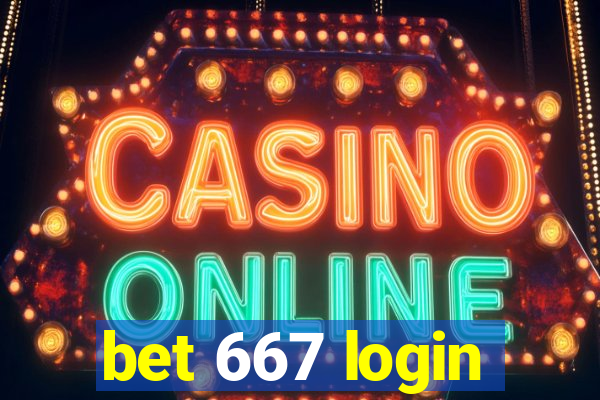 bet 667 login