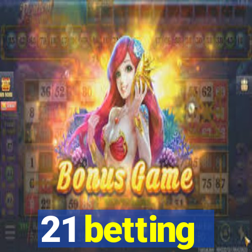 21 betting