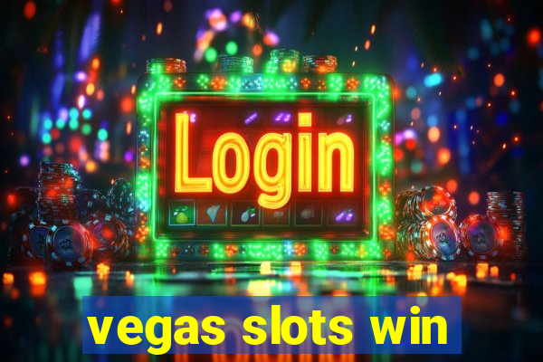 vegas slots win