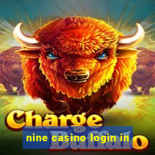 nine casino login in