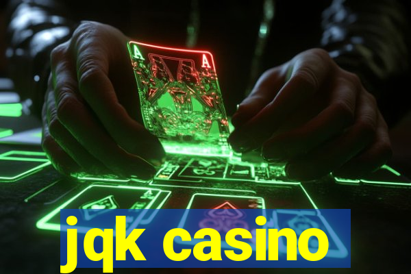 jqk casino