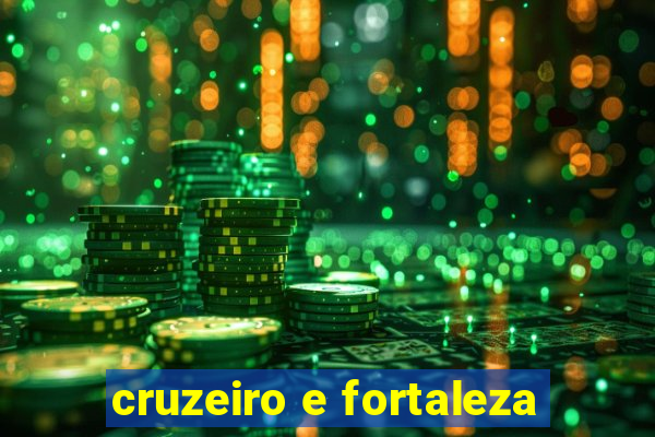 cruzeiro e fortaleza