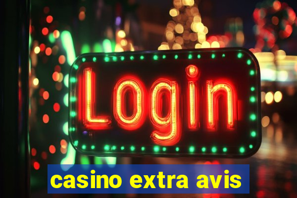 casino extra avis