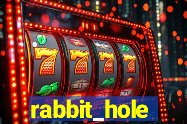 rabbit_hole