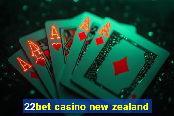 22bet casino new zealand