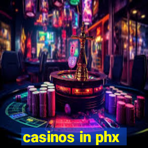 casinos in phx