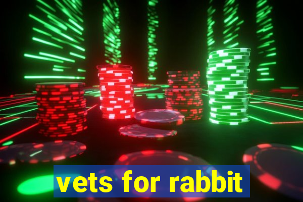 vets for rabbit