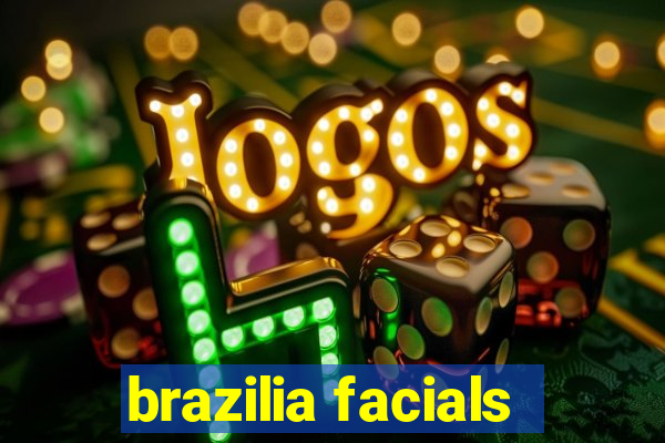 brazilia facials