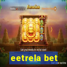 eetrela bet