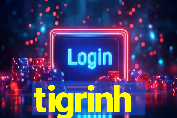 tigrinh