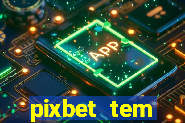 pixbet tem pagamento antecipado