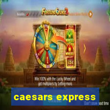 caesars express