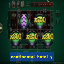 continental hotel y casino panama