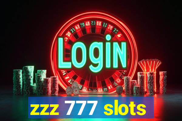 zzz 777 slots