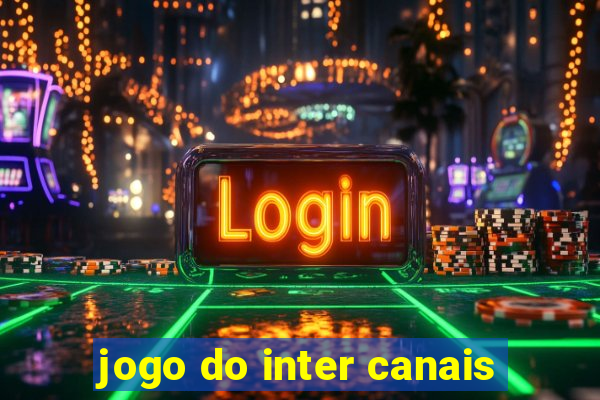 jogo do inter canais