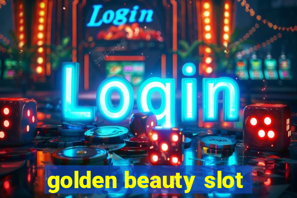 golden beauty slot