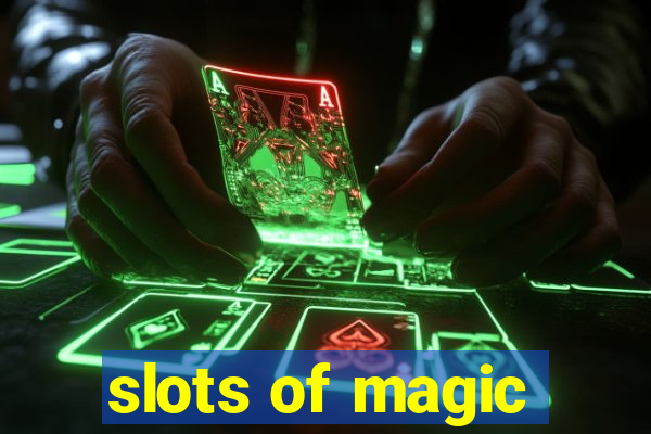 slots of magic