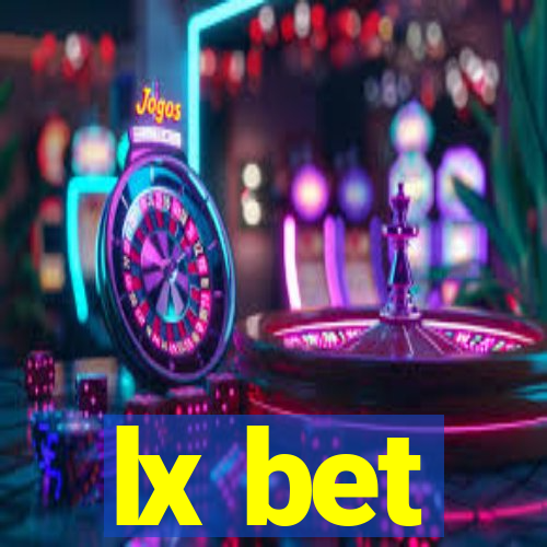 lx bet