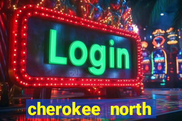 cherokee north carolina casino