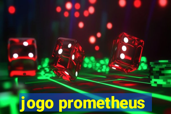 jogo prometheus