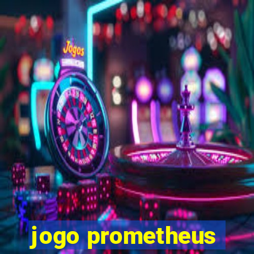 jogo prometheus