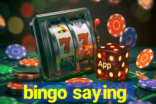 bingo saying