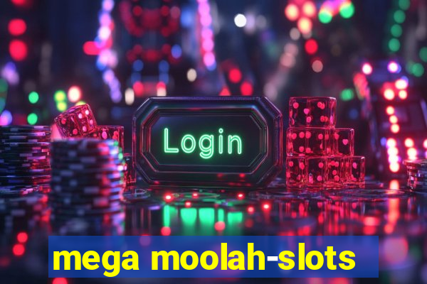 mega moolah-slots