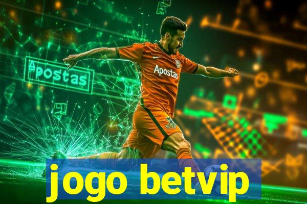 jogo betvip