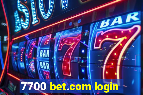 7700 bet.com login