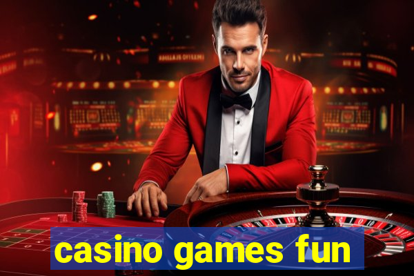 casino games fun