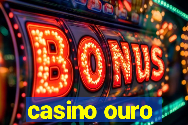 casino ouro