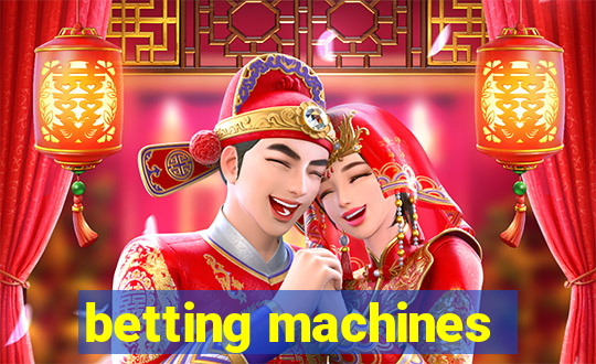 betting machines