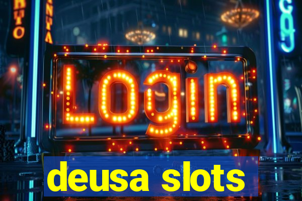 deusa slots