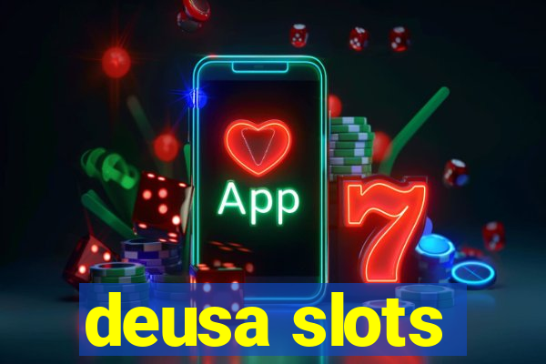 deusa slots