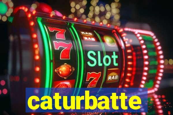 caturbatte