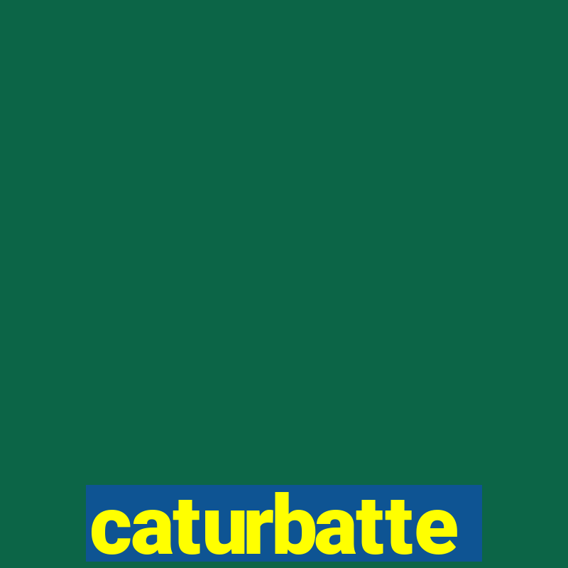 caturbatte