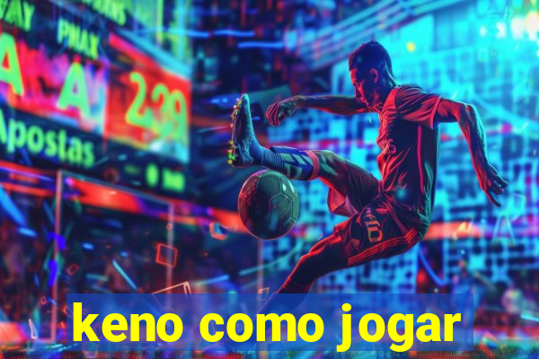 keno como jogar