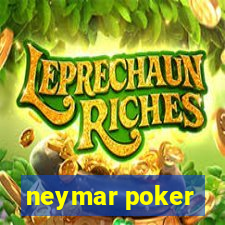 neymar poker