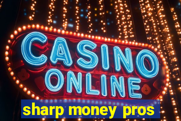 sharp money pros