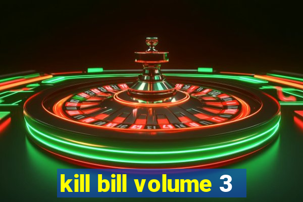 kill bill volume 3