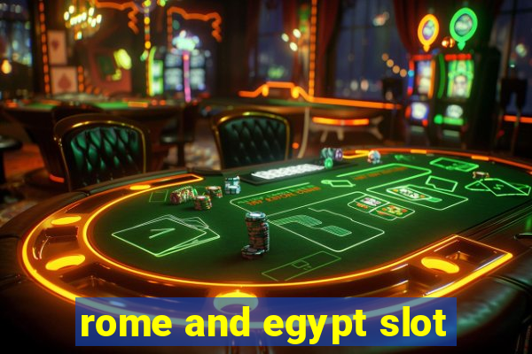 rome and egypt slot