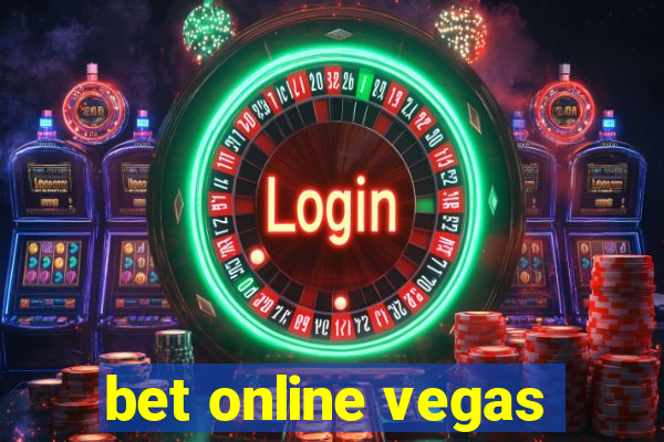 bet online vegas