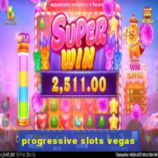 progressive slots vegas