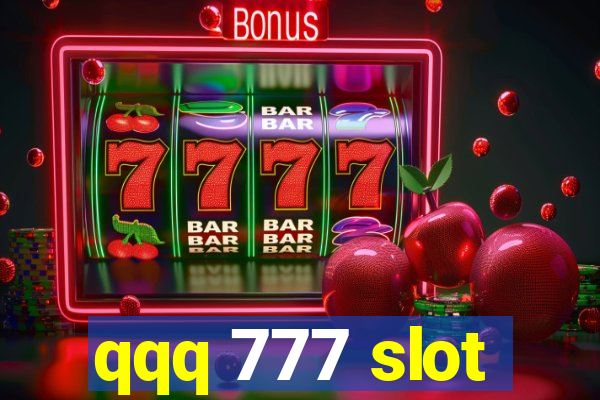 qqq 777 slot