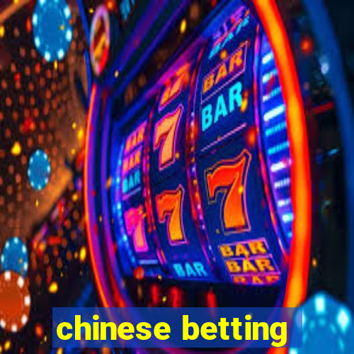 chinese betting