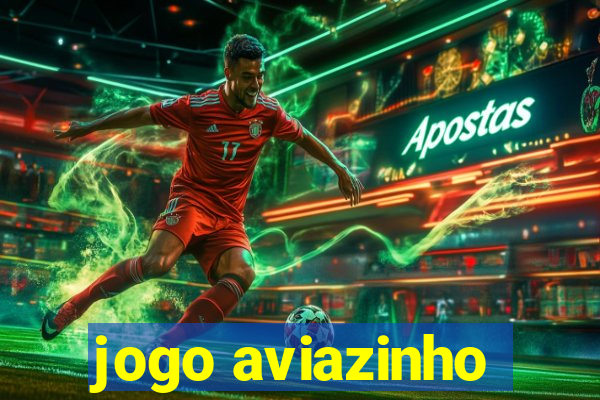 jogo aviazinho