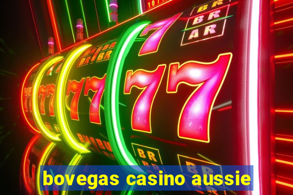 bovegas casino aussie